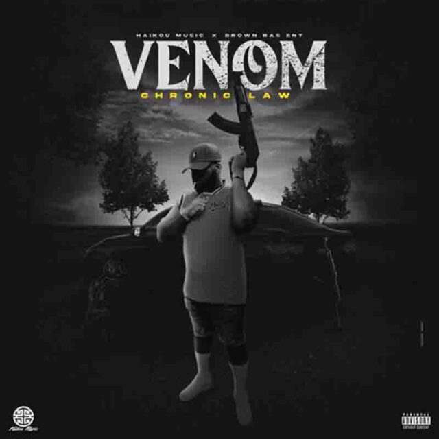 Chronic Law - Venom (Produced By Haiku Music) Dancehall Mp3
